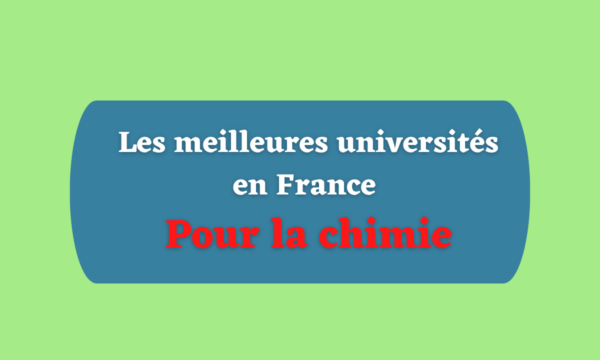 Les meilleures universités en France pour la chimie