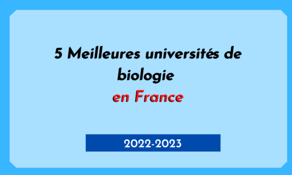 5 Meilleures universités de biologie en France