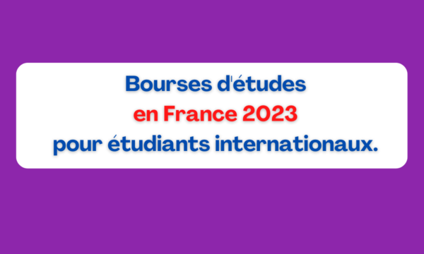 Bourses d'études en France 2023