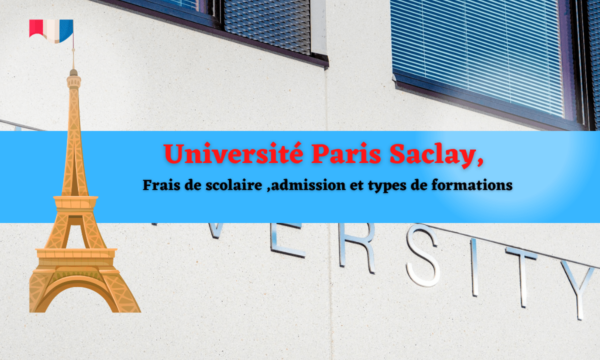 Université Paris Saclay, Frais de scolaire ,admission et types de formations