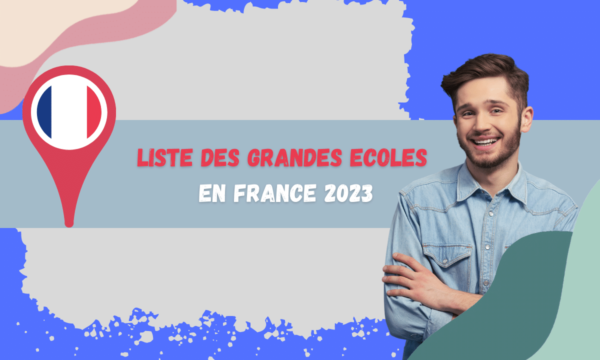 Liste Des Grandes Ecoles en France 2023