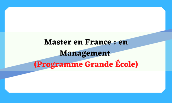 Master en France : en Management (Programme Grande École)
