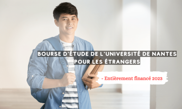 Bourse d'étude de l'université de Nantes pour les étrangers