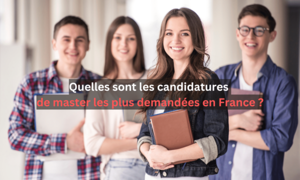 Quelles sont les candidatures de master les plus demandées en France ?