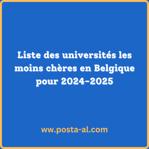 Liste des universités les moins chères en Belgique pour 2024-2025