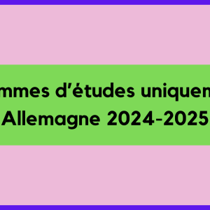 Programmes d’études uniquement en Allemagne 2024-2025