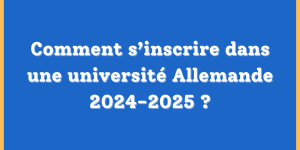 Comment s’inscrire dans une université Allemande 2024-2025
