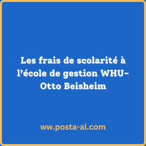 Les frais de scolarité à l’école de gestion WHU-Otto Beisheim