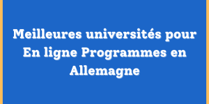 Meilleures universités pour En ligne Programmes en Allemagne