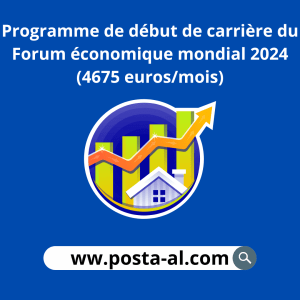 Programme de début de carrière du Forum économique mondial 2024 (4675 euros/mois)
