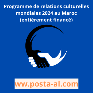 Programme de relations culturelles mondiales 2024 au Maroc (entièrement financé)