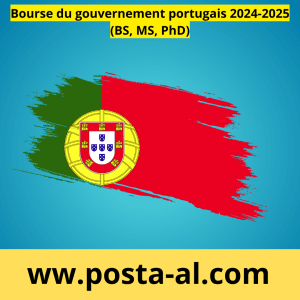 Bourse du gouvernement portugais 2024-2025 (BS, MS, PhD)