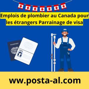 Emplois de plombier au Canada pour les étrangers Parrainage de visa