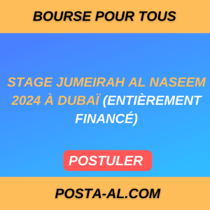 Stage Jumeirah Al Naseem 2024 à Dubaï (entièrement financé)