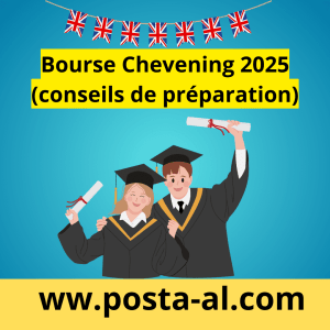 Bourse Chevening 2025 (conseils de préparation)