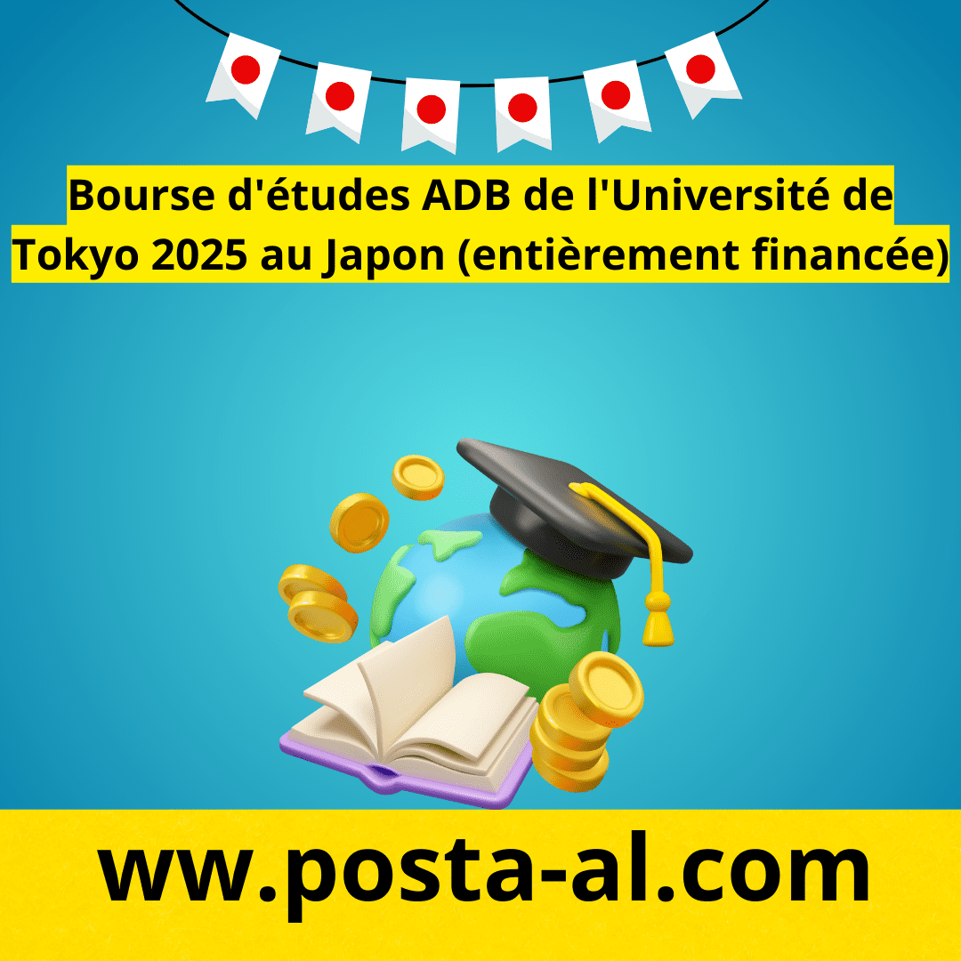 Bourse d'études ADB de l'Université de Tokyo 2025 au Japon (entièrement