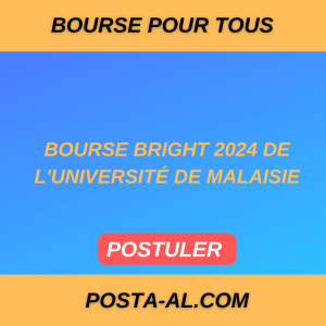 Bourse Bright 2024 de l'Université de Malaisie